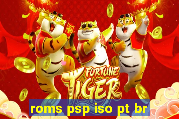 roms psp iso pt br