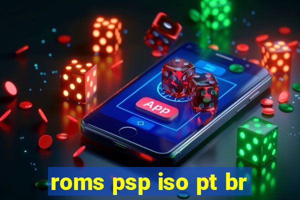 roms psp iso pt br