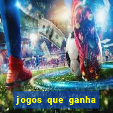 jogos que ganha dinheiro gratuito