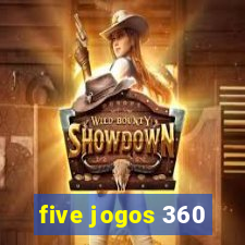 five jogos 360