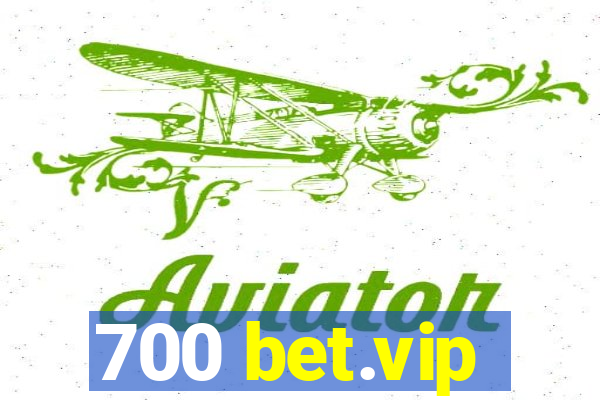 700 bet.vip