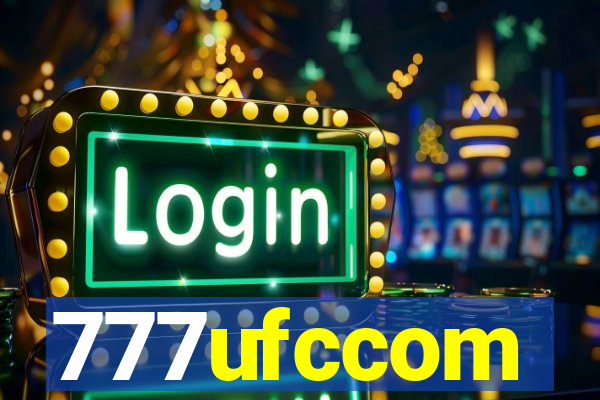 777ufccom