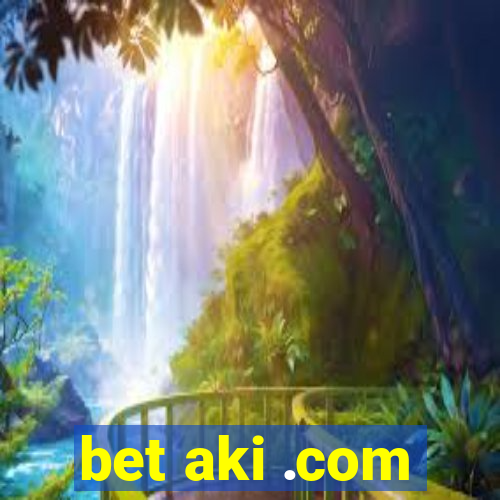 bet aki .com