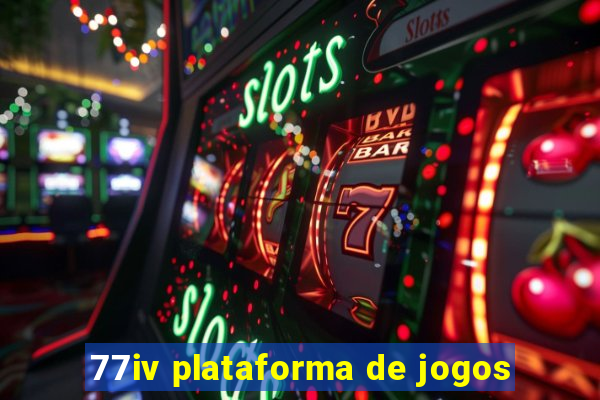 77iv plataforma de jogos