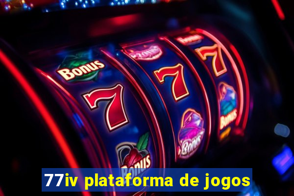 77iv plataforma de jogos