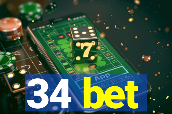 34 bet