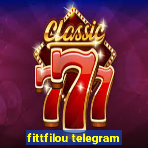 fittfilou telegram