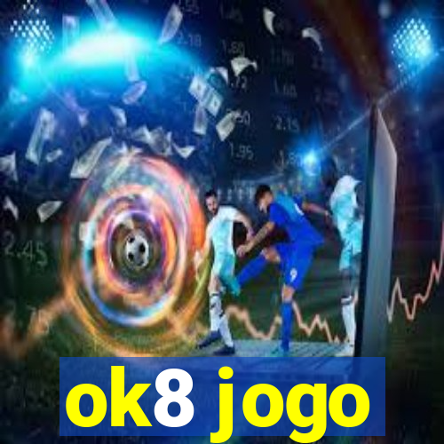 ok8 jogo