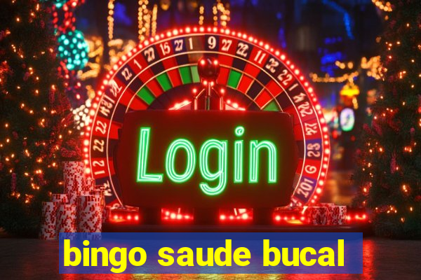 bingo saude bucal