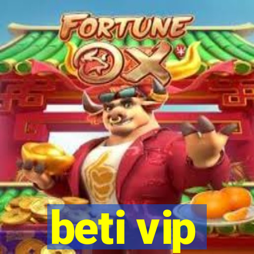 beti vip