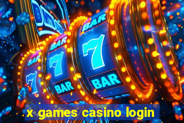 x games casino login