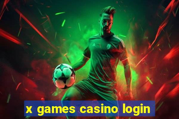 x games casino login