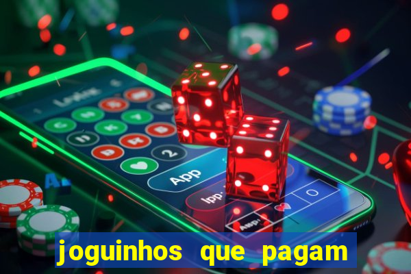 joguinhos que pagam para jogar