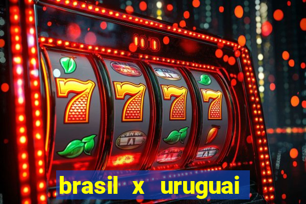 brasil x uruguai ao vivo multicanais