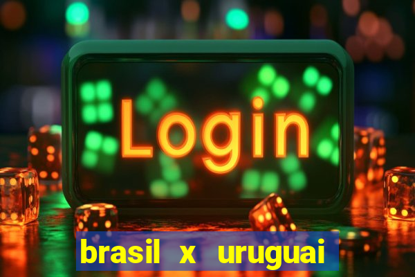 brasil x uruguai ao vivo multicanais