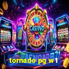 tornado pg w1