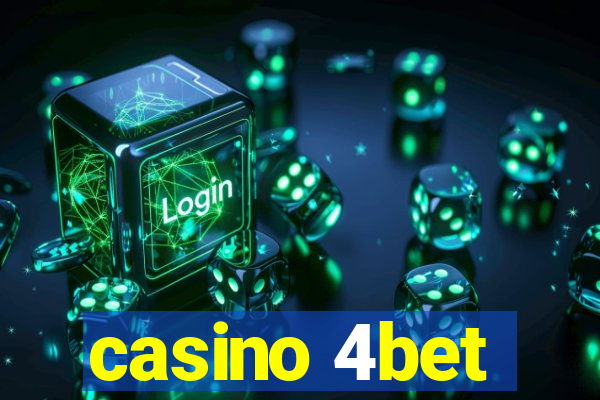 casino 4bet