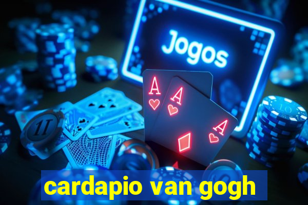 cardapio van gogh