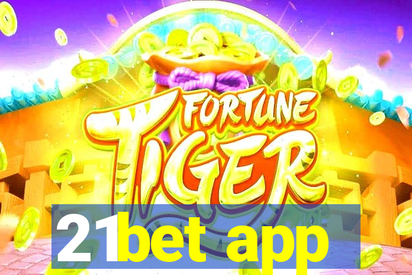 21bet app