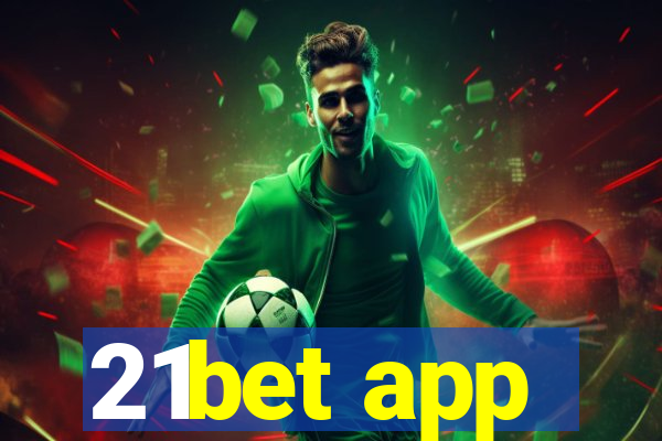 21bet app