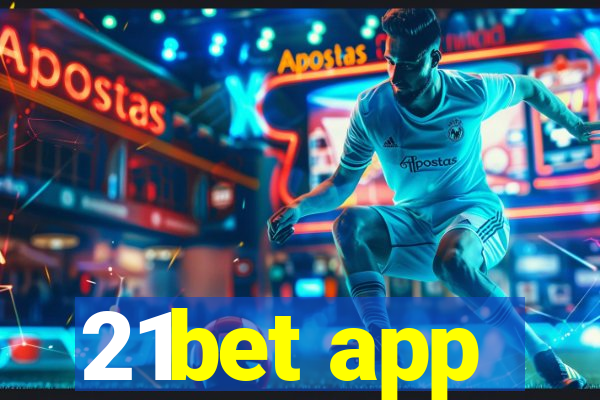 21bet app