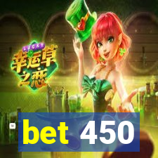 bet 450