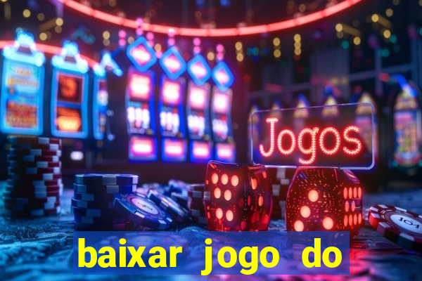 baixar jogo do tigre plataforma nova