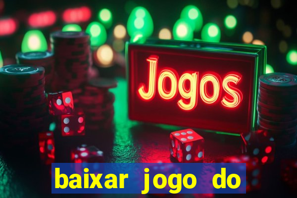 baixar jogo do tigre plataforma nova