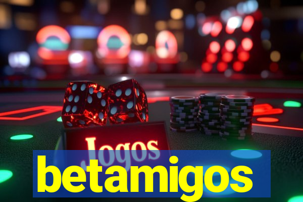 betamigos