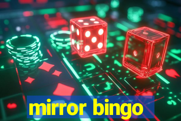 mirror bingo