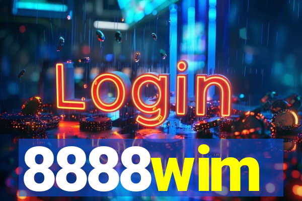 8888wim