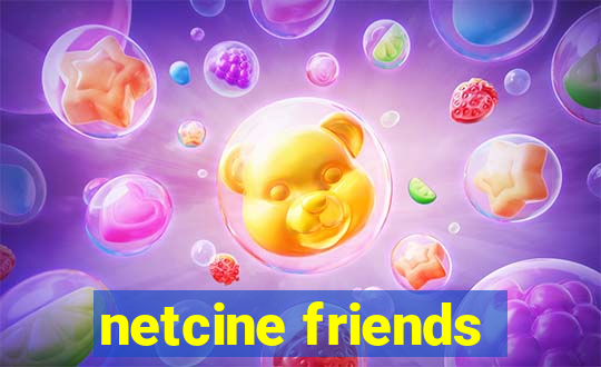 netcine friends