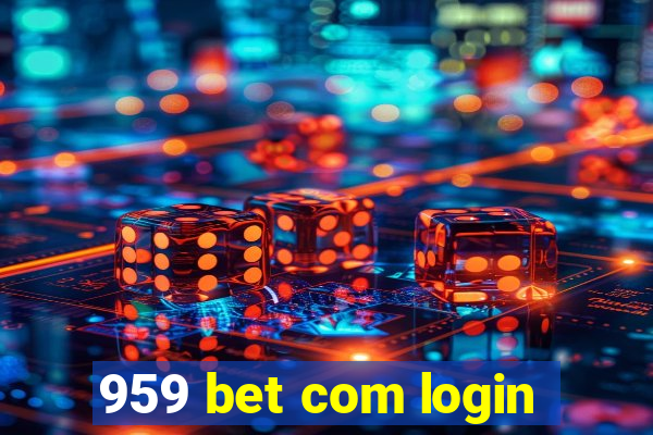 959 bet com login