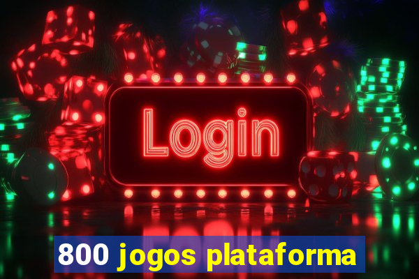 800 jogos plataforma