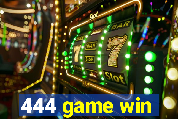 444 game win