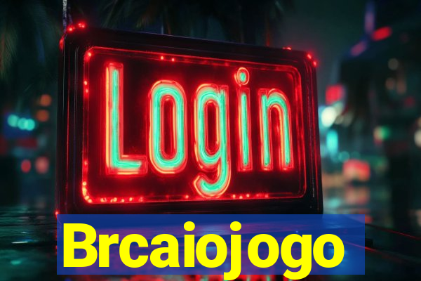 Brcaiojogo