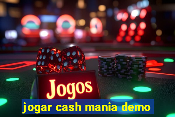 jogar cash mania demo