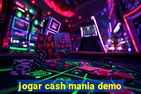 jogar cash mania demo