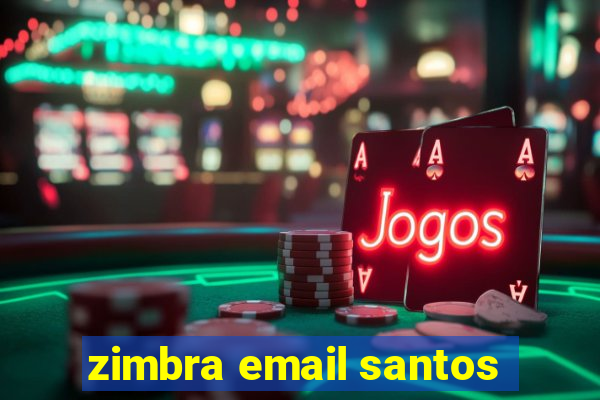 zimbra email santos