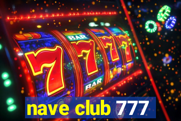 nave club 777