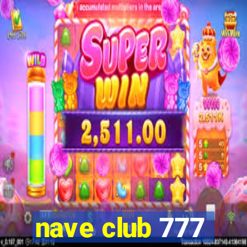 nave club 777