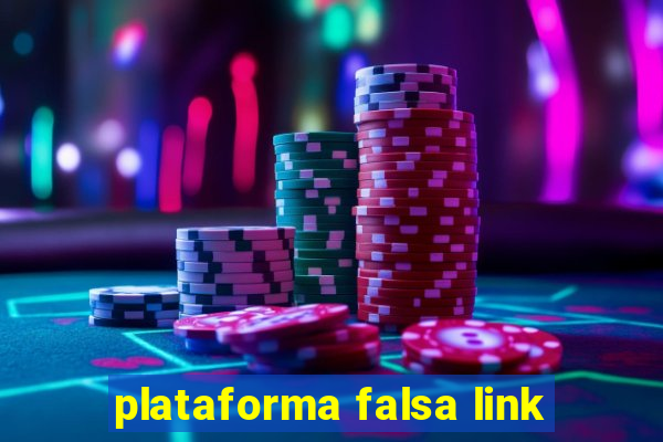 plataforma falsa link