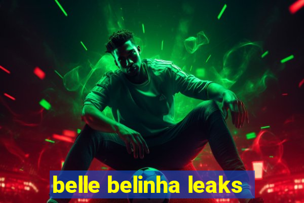 belle belinha leaks