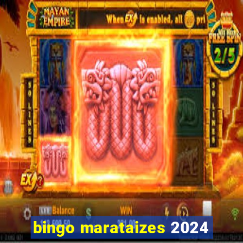 bingo marataizes 2024