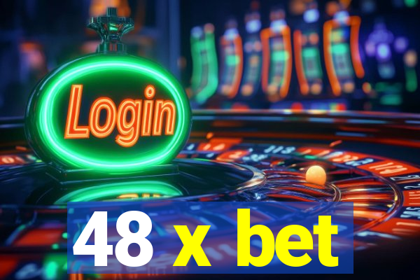 48 x bet