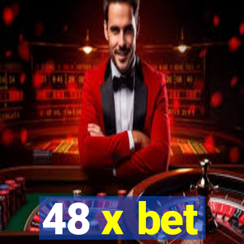 48 x bet