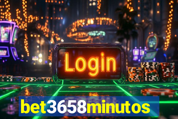 bet3658minutos