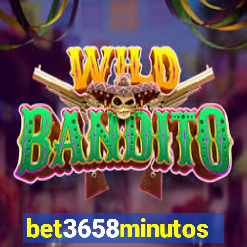 bet3658minutos