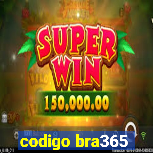 codigo bra365