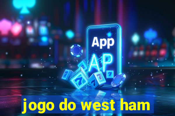 jogo do west ham